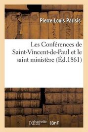 Les Conf Rences De Saint Vincent De Paul Et Le Saint Minist Re Lettre