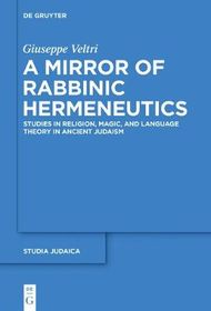 A Mirror Of Rabbinic Hermeneutics - 