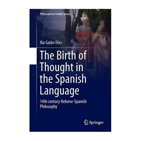 The Birth Of Thought In The Spanish Language 14th Century Hebrew Spanish Philosophy Buy Online In South Africa Takealot Com