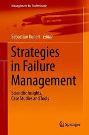 Strategies in Failure Management: Scientific Insights, Case Studies and
