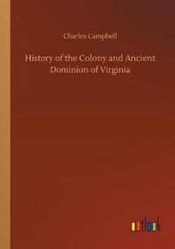 History of the Colony and Ancient Dominion of Virginia | Shop Today ...