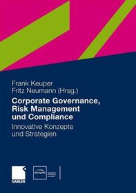 Governance, Risk Management Und Compliance: Innovative Konzepte Und