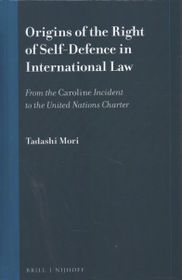 Origins of the Right of Self-Defence in International Law Shop Today