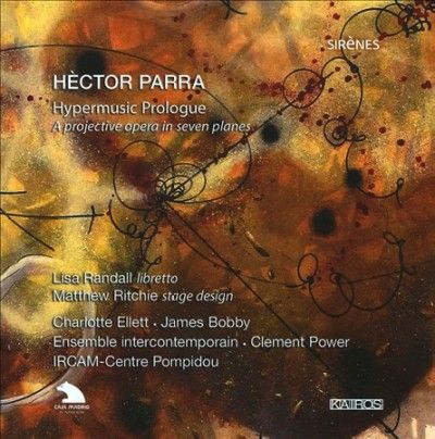 Hector Parra: Hypermusic Prologue (CD / Album)