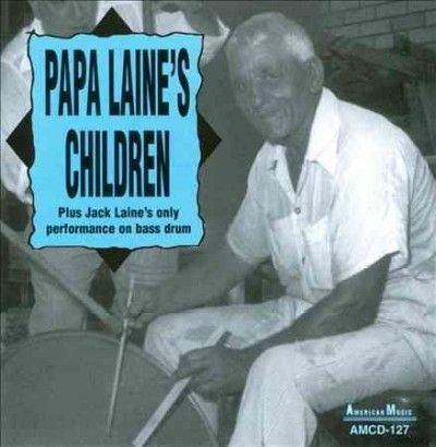 Jack Laine - Papa Laine's Children (CD)