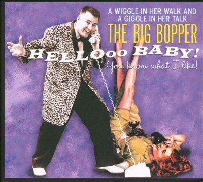 Big Bopper - Hello Baby: You Know What I Like (CD)