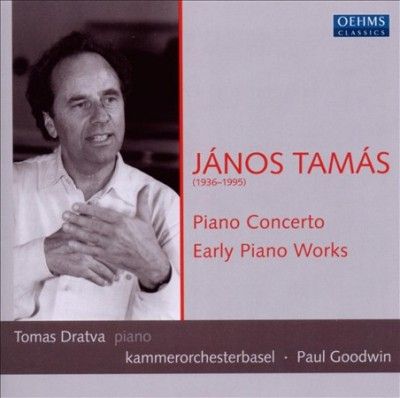 Janos Tamas: Piano Concerto/Early Piano Works (CD / Album)