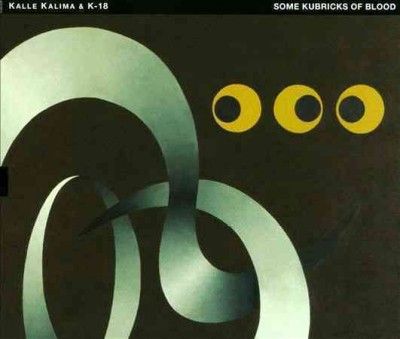 Kalle Kalima - Some Kubricks Of Blood (CD)