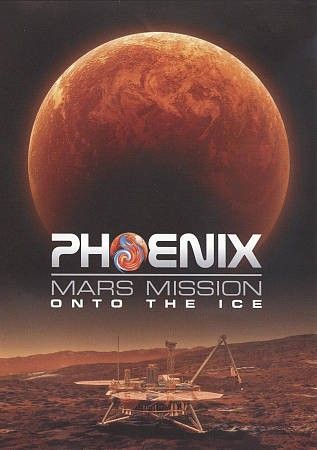 Phoenix Mars Mission: Onto The Ice (DVD)