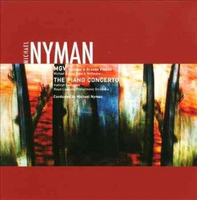Michael Nyman: MGV/The Piano Concerto (CD / Album)