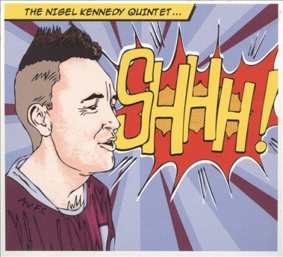 Nigel Kennedy - Shhh (CD)
