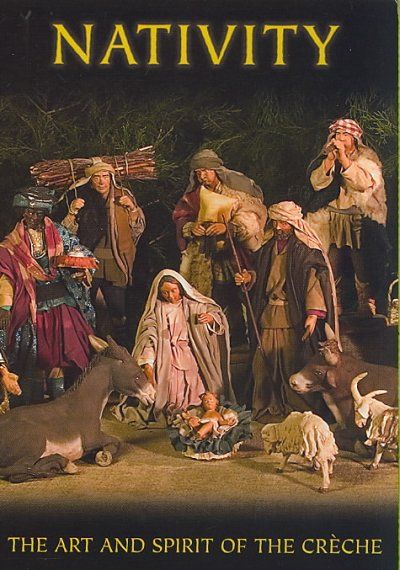 Nativity: The Art And Spirit Of The Creche - (Region 1 Import DVD)