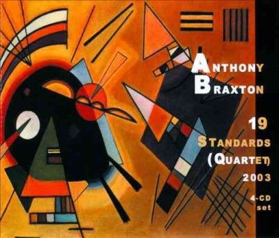 Anthony Braxton - 19 Standards (quartet) 2003 (CD)