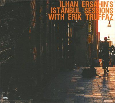 Istanbul Sessions Feat Erik Truffaz - (Import CD)