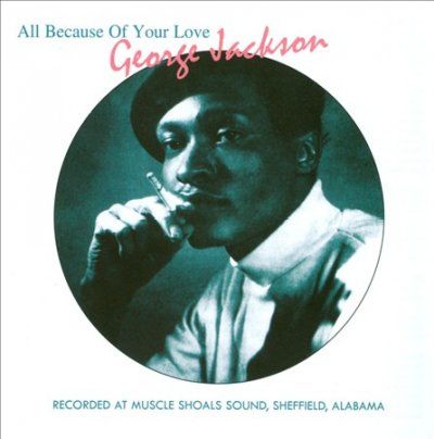 George Jackson - All Because Of Your Love (CD)