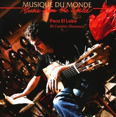 Paco El Lobo - Mi Camino Flamenco (CD)