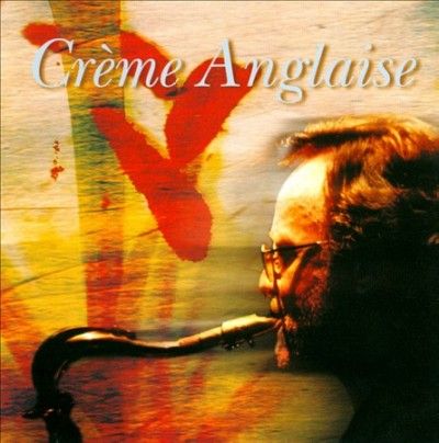 Creme Anglaise (CD / Album)