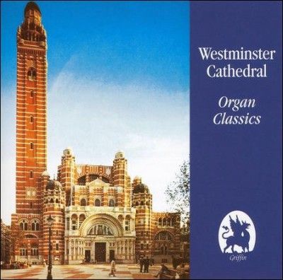 Westminster Cathedral Organ Classics (CD / Album)