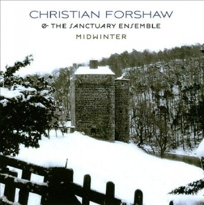 Christian Forshaw/The Sanctuary Ensemble: Midwinter (CD / Album)