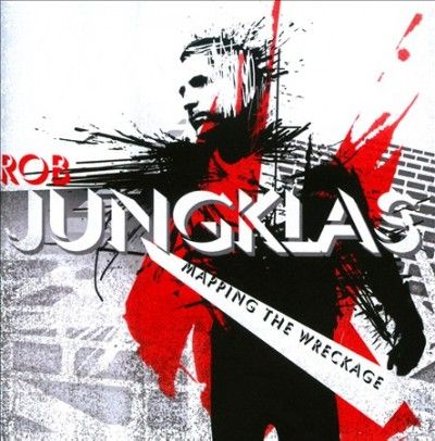 Rob Jungklas - Mapping The Wreckage (CD)