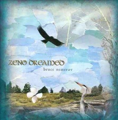 Bruce Nemerov - Zeno Dreamed (CD)