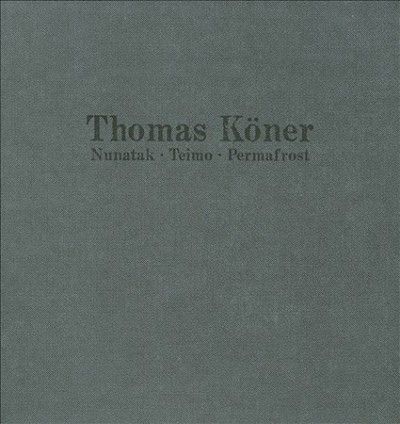 Thomas Koner - Nunatak Teimo Permafrost (CD)