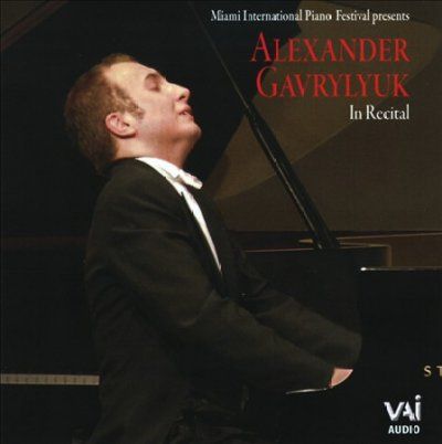 Alexander Gavrylyuk - Alexander Gavrylyuk In Recital 2007 (CD)
