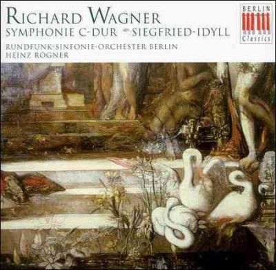 H/berlin Rad Rogner - Wagner: Sym In C Major/siegfried Idyl (CD)