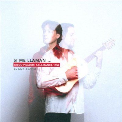 El Cortesano - Pisador: Si Me Llaman Diego Pisador Sa (CD)