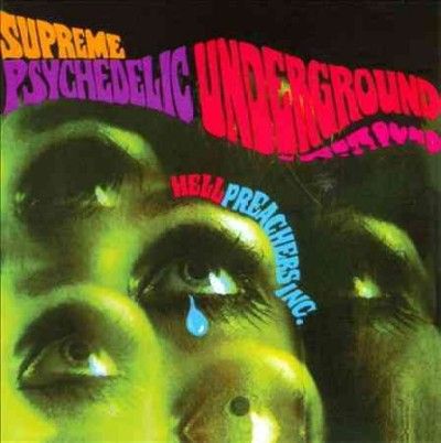 Hell Preachers Inc. - Supreme Psychedelic Underground (CD)