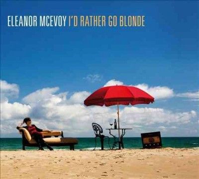 Eleanor Mcevoy - I'd Rather Go Blonde (CD)