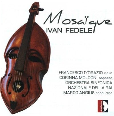 Francesco D'orazio - Fedele: Mosaique (CD)