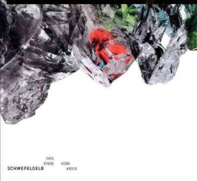 Schwefelgelb - Das Ende Vom Kreis (CD)