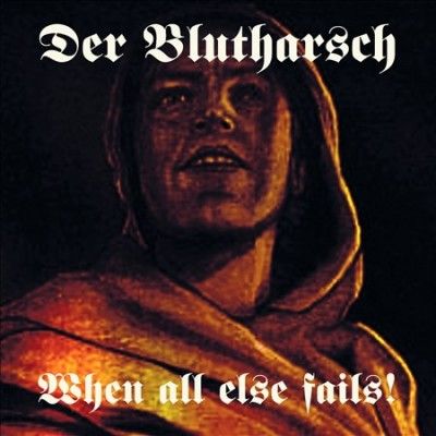 When All Else Fails! (CD / Album)