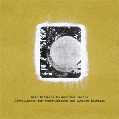 Carl Oesterhelt - Divertimento Fur Tenorsaxophon Und Kl (CD)