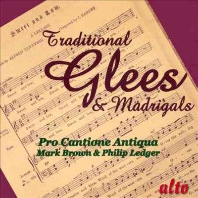 Pro Cantione Antiqua: Traditional Glees and Madrigals (CD / Album)