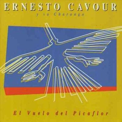 Ernesto Cavour - El Vuelo Del Picaflor (CD)