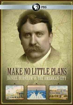 Make No Little Plans:Daniel Burnham &amp; - (Region 1 Import DVD)