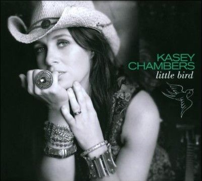 Kasey Chambers - Little Bird (CD)