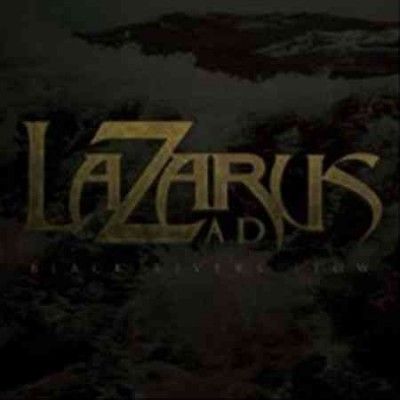 Lazarus A.D. - Black Rivers Flow (CD)