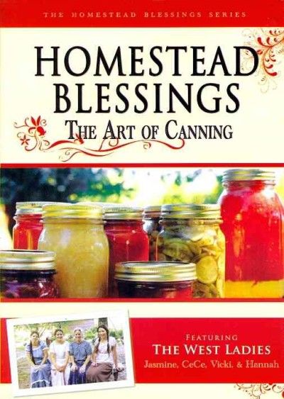 Homestead Blessings - Art Of Canning (DVD)