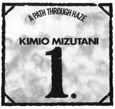 Kimio Mizutani - Path Through Haze (CD)