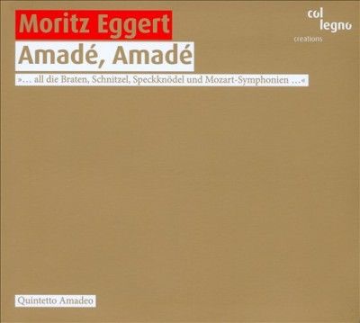 Moritz Eggert: Amadé, Amadé (CD / Album)