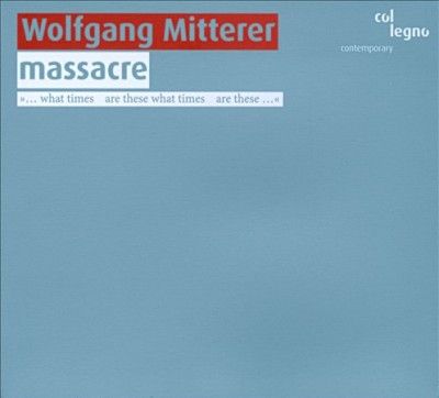Wolfgang Mitterer: Massacre (CD / Album)