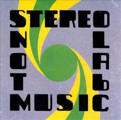 Stereolab - Not Music (CD)