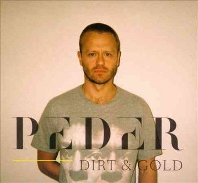Peder - Dirt &amp; Gold (CD)