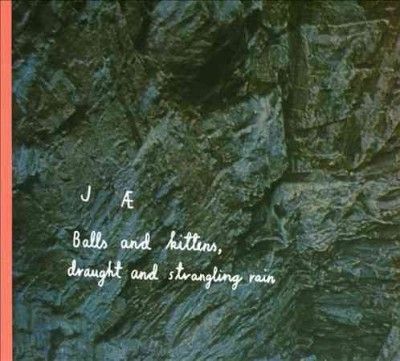Balls and Kittens, Draught and Strangling Rain (CD / Album)