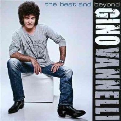Gino Vannelli - Best &amp; Beyond (CD)
