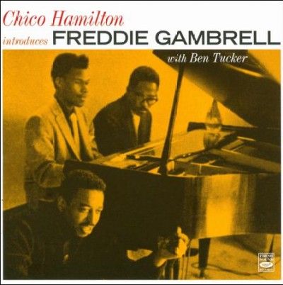 Chico Hamilton Introduces Freddie Gam - (Import CD)