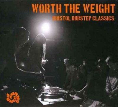 Various - Worth The Weight: Bristol Dubstep Clas (CD)